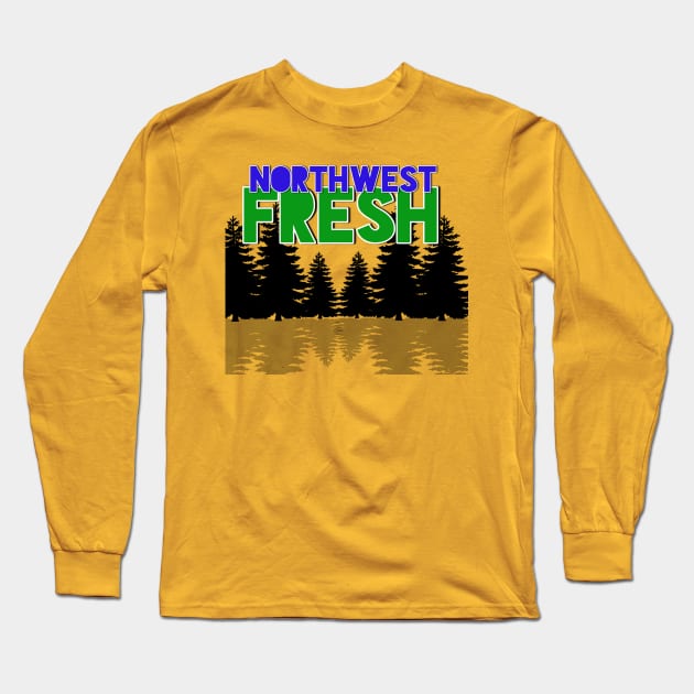 Northwest Fresh Long Sleeve T-Shirt by TankByDesign